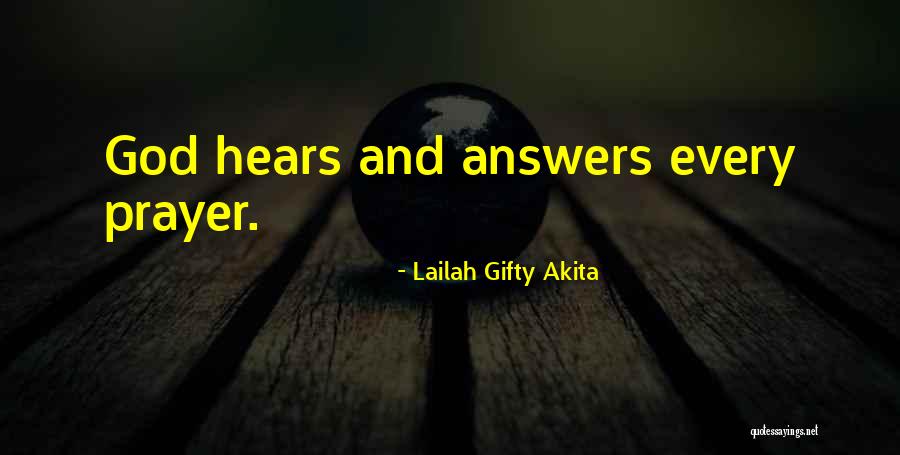 God Hears Us Quotes By Lailah Gifty Akita