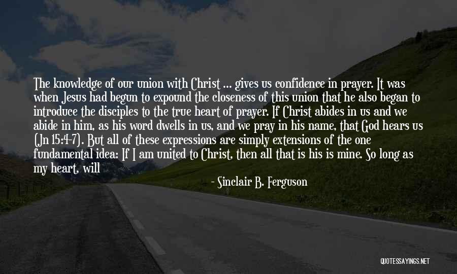 God Hears Us Quotes By Sinclair B. Ferguson God Hears Us Quotes By Sinclair B. Ferguson