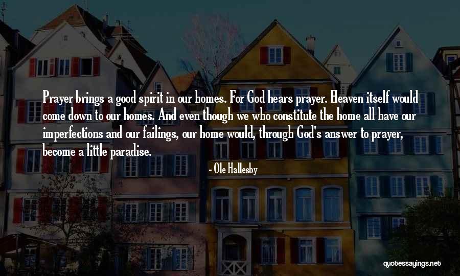 God Hears Your Prayer Quotes By Ole Hallesby