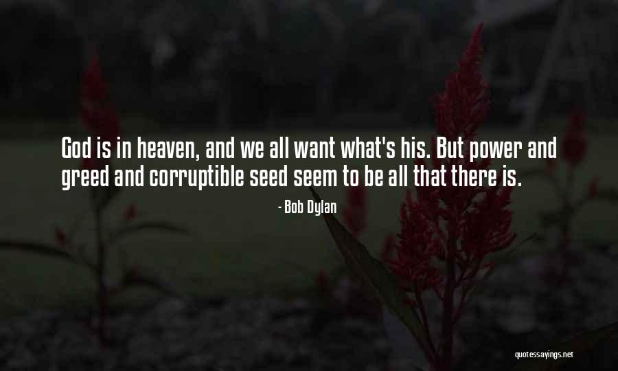 God Heaven Quotes By Bob Dylan