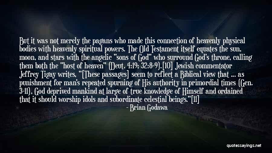 God Heaven Quotes By Brian Godawa