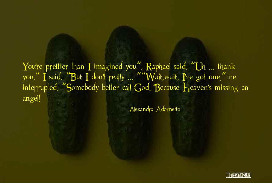 God Heavenly Quotes By Alexandra Adornetto God Heavenly Quotes By Alexandra Adornetto