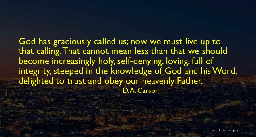 God Heavenly Quotes By D. A. Carson God Heavenly Quotes By D. A. Carson