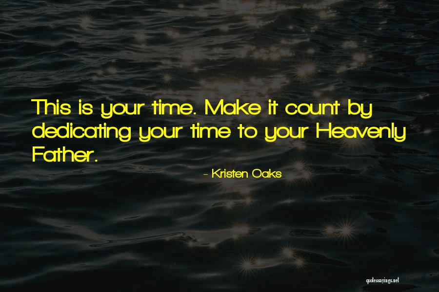 God Heavenly Quotes By Kristen Oaks God Heavenly Quotes By Kristen Oaks