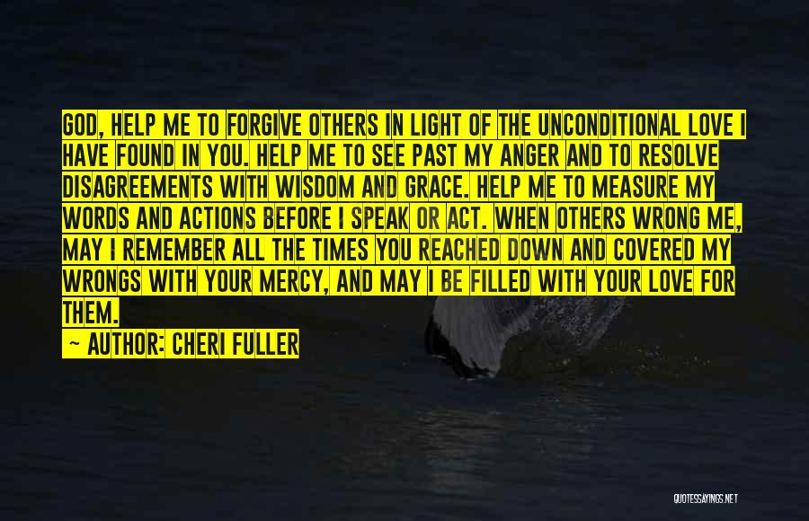 God Help Me Forgive Quotes By Cheri Fuller