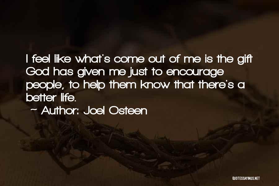 God Help Me Out Quotes By Joel Osteen