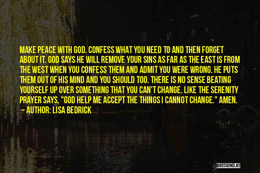 God Help Me Out Quotes By Lisa Bedrick