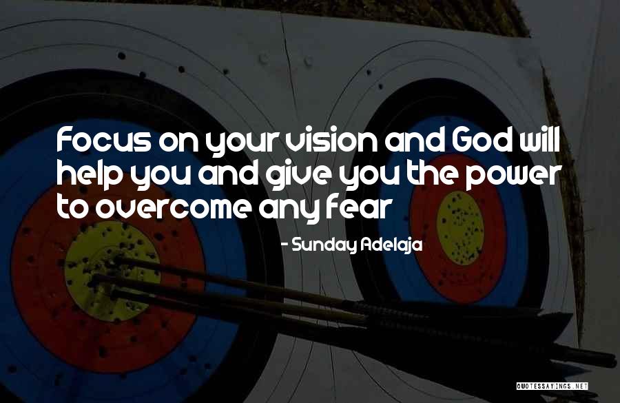 God Help Me To Overcome Quotes By Sunday Adelaja God Help Me To Overcome Quotes By Sunday Adelaja