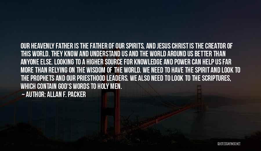 God Help Me Understand Quotes By Allan F. Packer