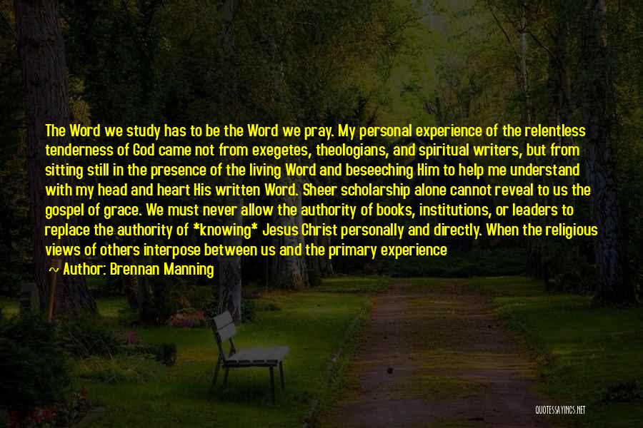 God Help Me Understand Quotes By Brennan Manning
