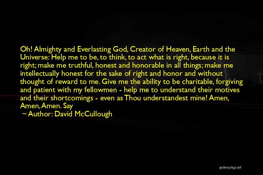 God Help Me Understand Quotes By David McCullough