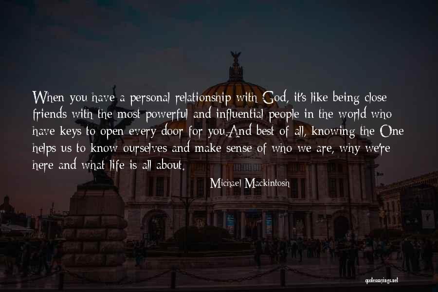 God Help Me With My Relationship Quotes By Michael Mackintosh