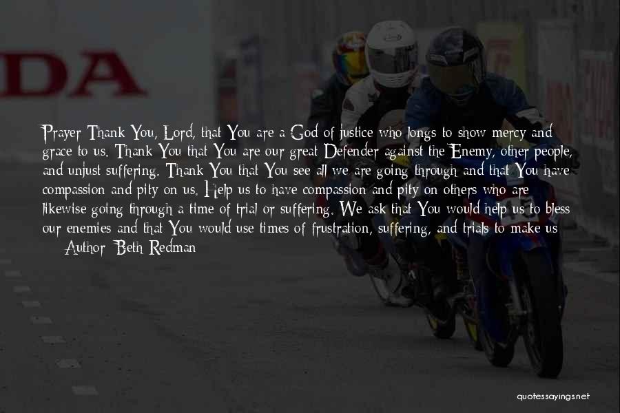 God Help Others Quotes By Beth Redman