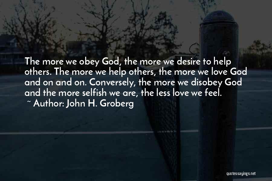 God Help Others Quotes By John H. Groberg