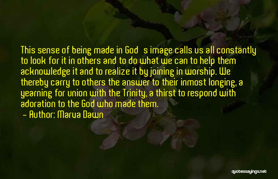 God Help Others Quotes By Marva Dawn