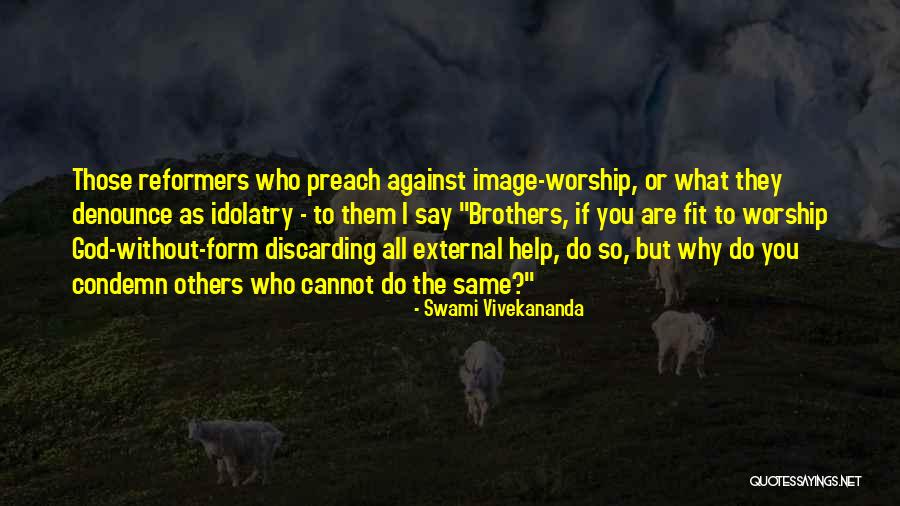 God Help Others Quotes By Swami Vivekananda God Help Others Quotes By Swami Vivekananda