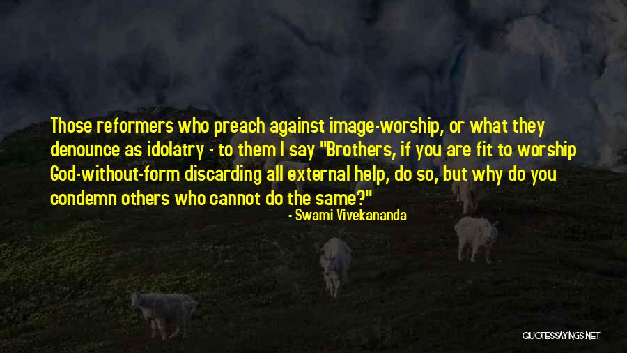 God Help Others Quotes By Swami Vivekananda