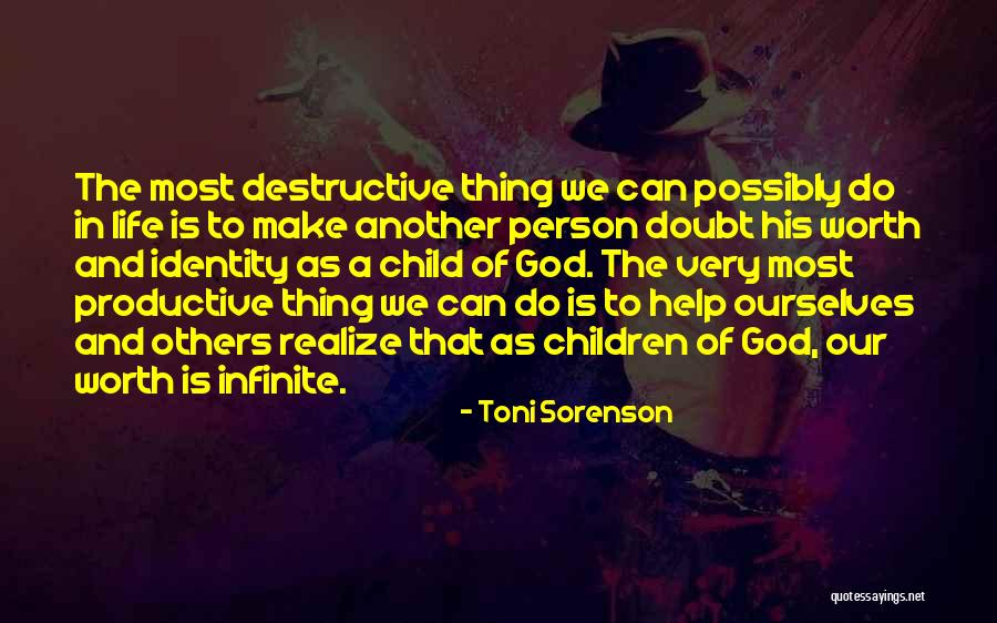 God Help Others Quotes By Toni Sorenson God Help Others Quotes By Toni Sorenson
