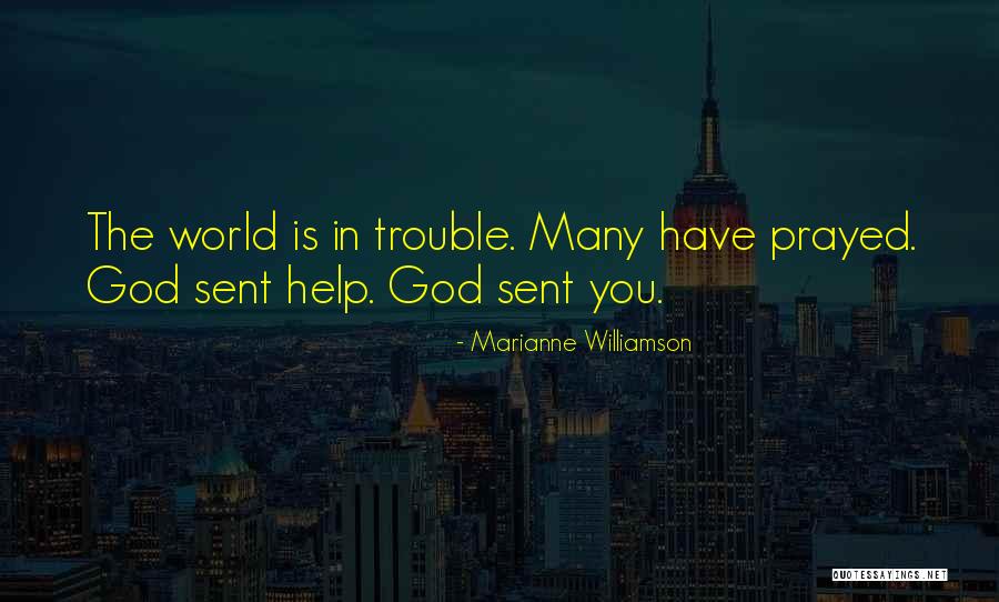 God Help The World Quotes By Marianne Williamson God Help The World Quotes By Marianne Williamson
