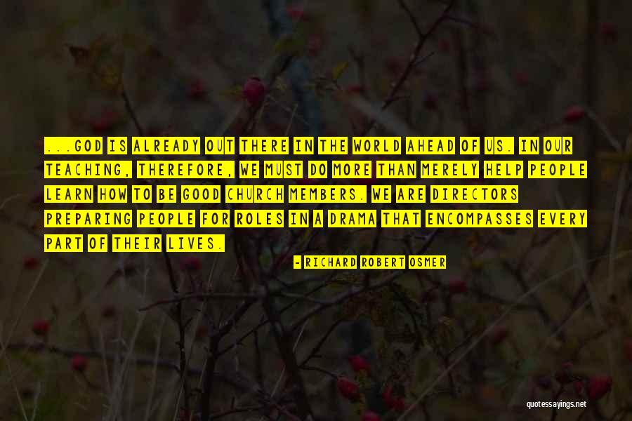 God Help The World Quotes By Richard Robert Osmer God Help The World Quotes By Richard Robert Osmer