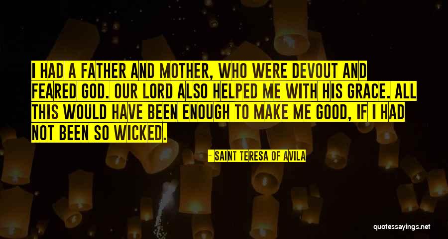 God Helped Me Quotes By Saint Teresa Of Avila God Helped Me Quotes By Saint Teresa Of Avila