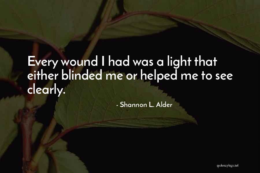 God Helped Me Quotes By Shannon L. Alder God Helped Me Quotes By Shannon L. Alder