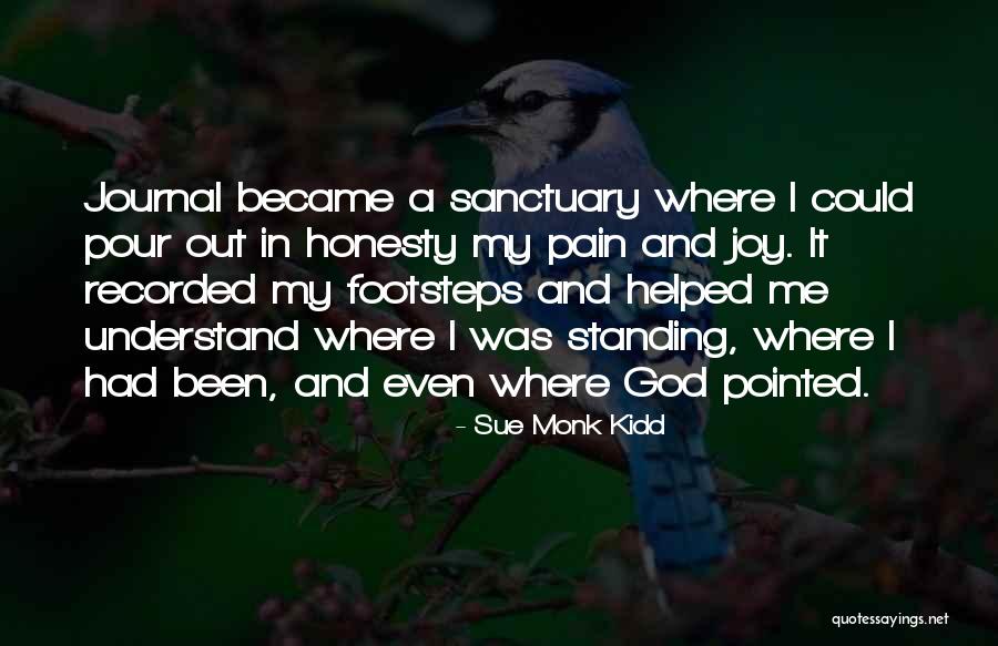 God Helped Me Quotes By Sue Monk Kidd God Helped Me Quotes By Sue Monk Kidd