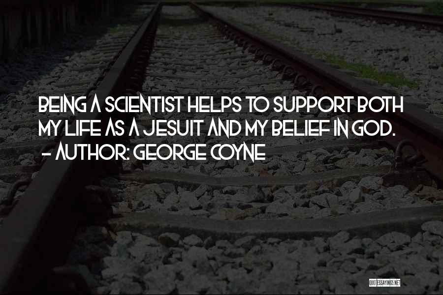 God Helping You In Life Quotes By George Coyne