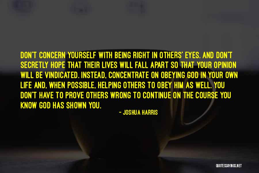 God Helping You In Life Quotes By Joshua Harris