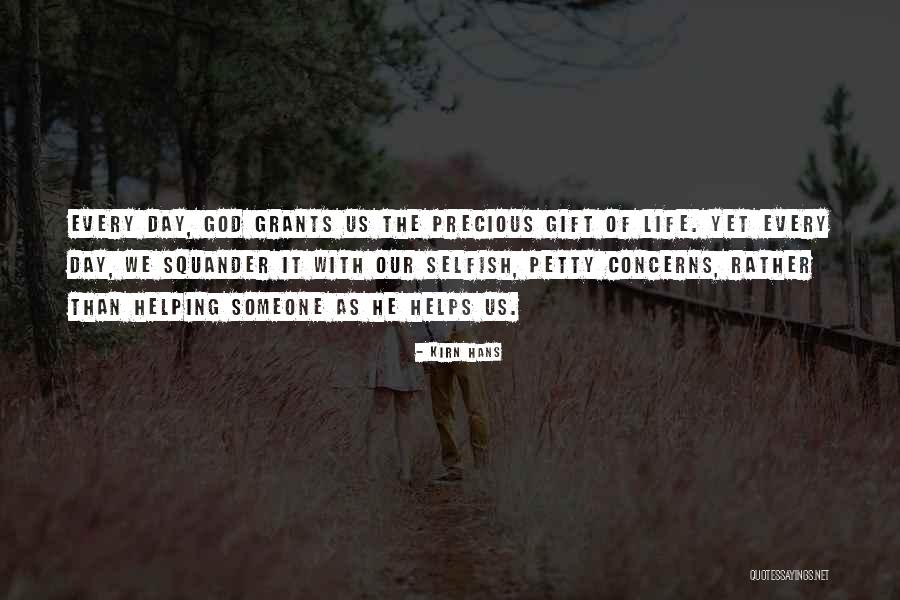 God Helping You In Life Quotes By Kirn Hans God Helping You In Life Quotes By Kirn Hans