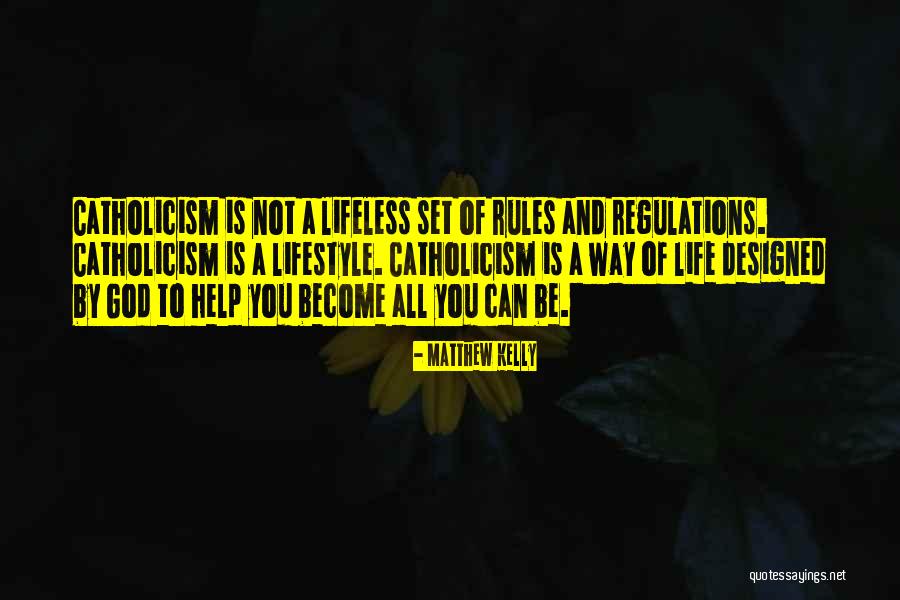 God Helping You In Life Quotes By Matthew Kelly God Helping You In Life Quotes By Matthew Kelly