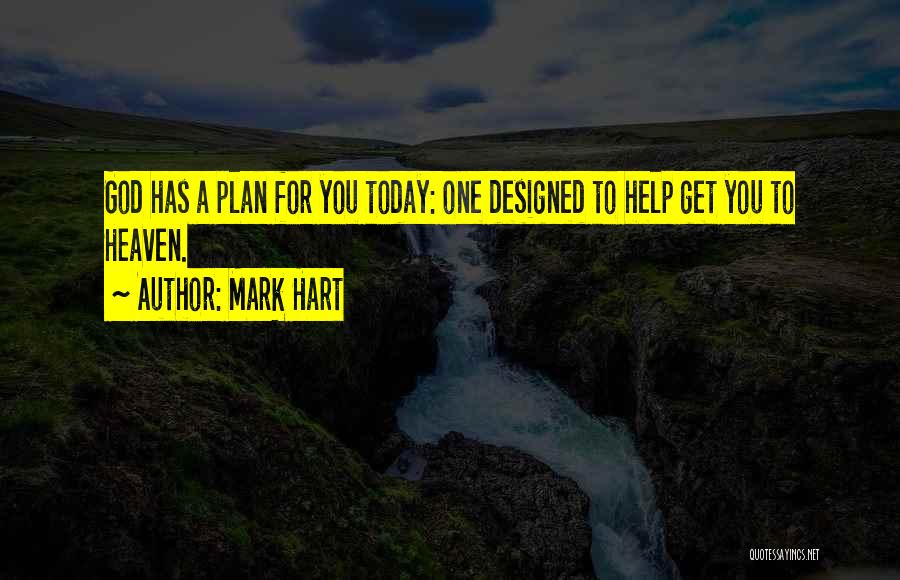 God Helping You Quotes By Mark Hart