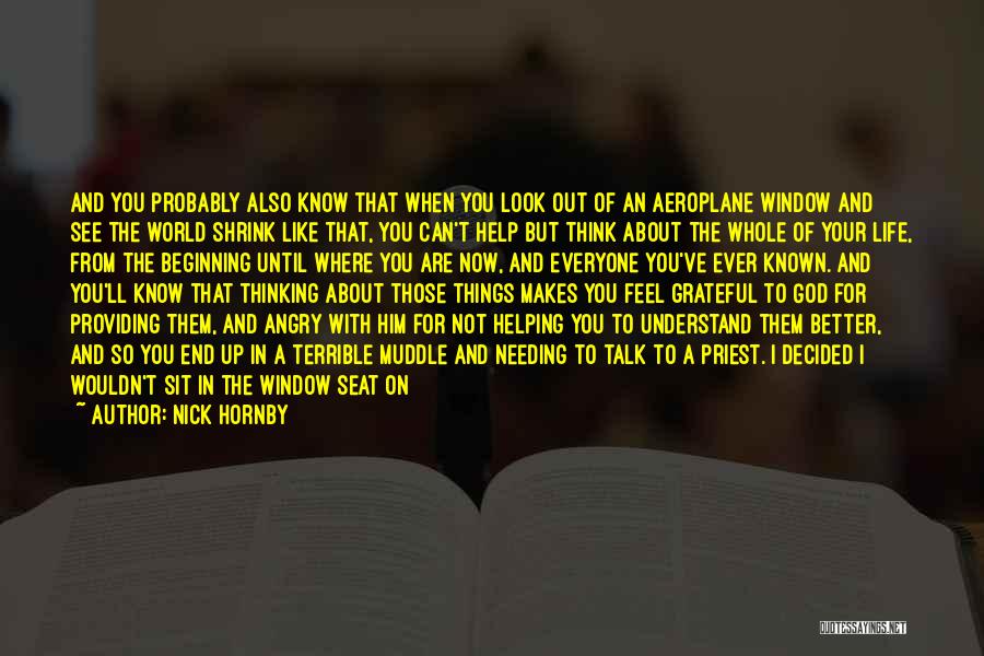 God Helping You Quotes By Nick Hornby