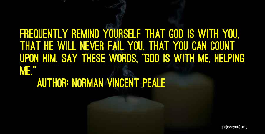 God Helping You Quotes By Norman Vincent Peale