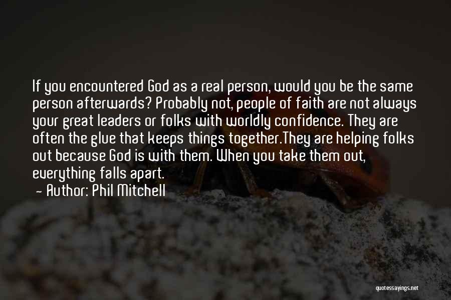 God Helping You Quotes By Phil Mitchell