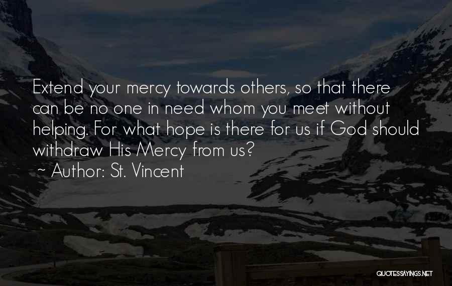 God Helping You Quotes By St. Vincent