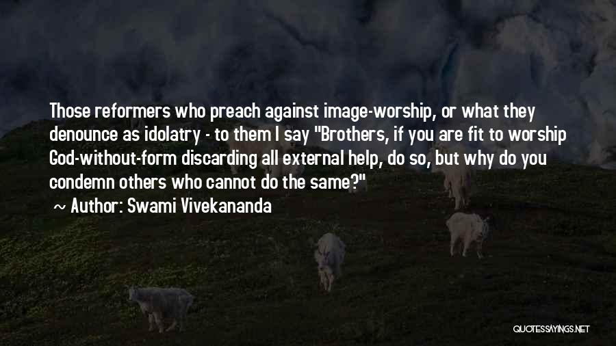 God Helping You Quotes By Swami Vivekananda