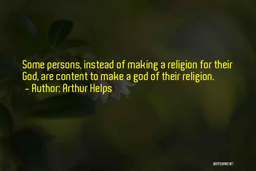 God Helps Quotes By Arthur Helps