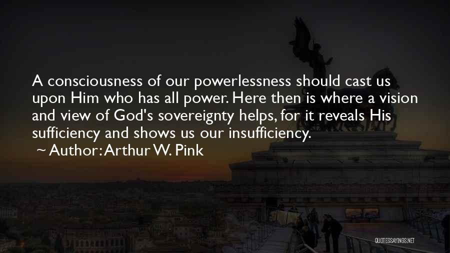 God Helps Quotes By Arthur W. Pink