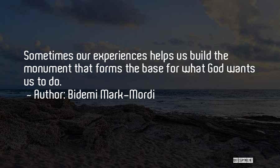 God Helps Quotes By Bidemi Mark-Mordi