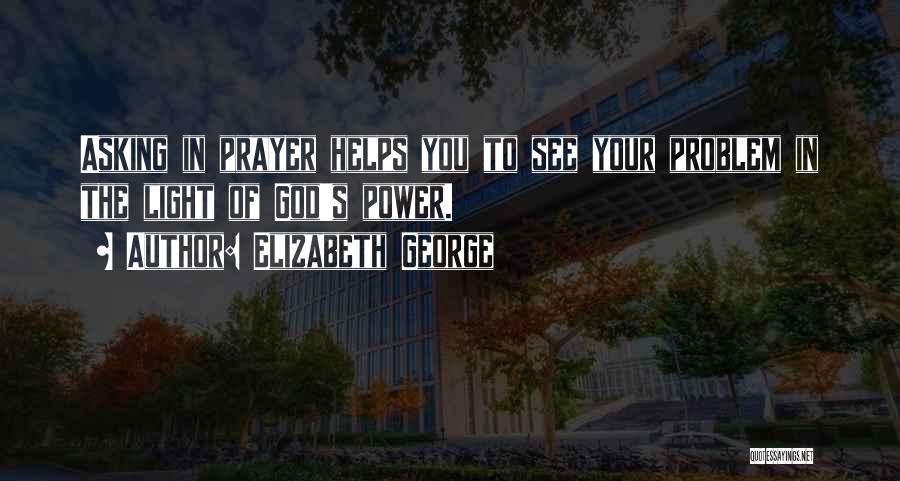 God Helps Quotes By Elizabeth George