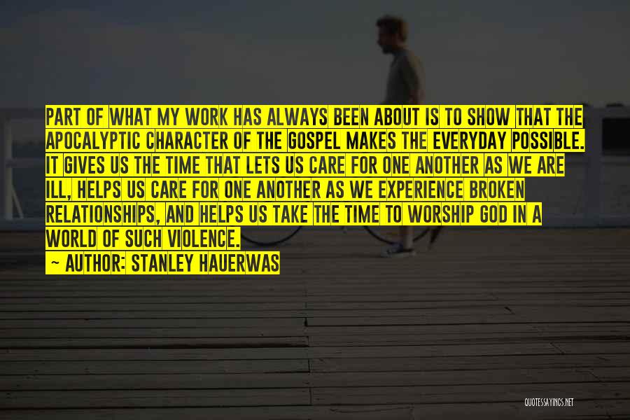 God Helps Quotes By Stanley Hauerwas