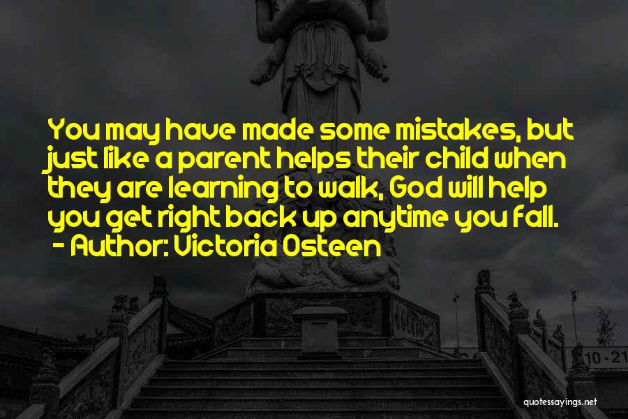 God Helps Quotes By Victoria Osteen