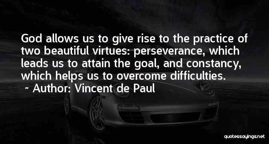 God Helps Quotes By Vincent De Paul