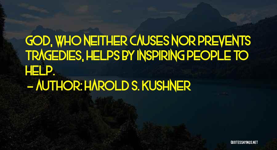 God Helps Those Who Help Themselves Quotes By Harold S. Kushner