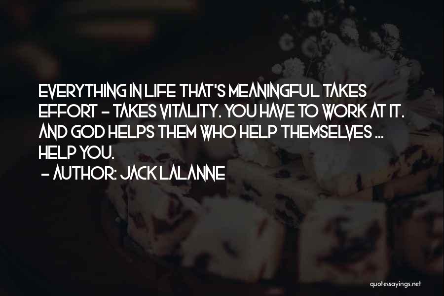 God Helps Those Who Help Themselves Quotes By Jack LaLanne