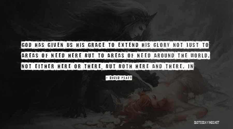 God Here Quotes By David Platt God Here Quotes By David Platt
