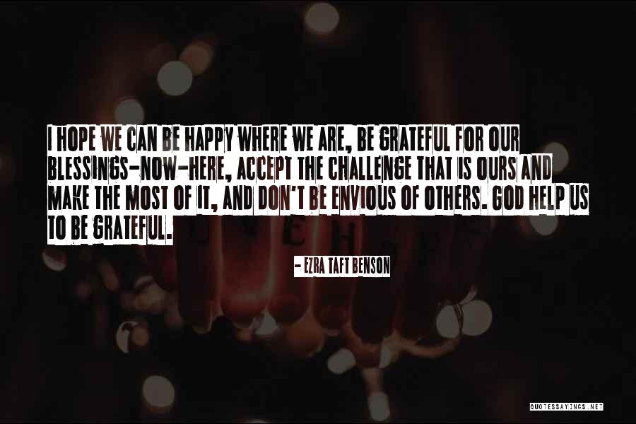 God Here Quotes By Ezra Taft Benson God Here Quotes By Ezra Taft Benson