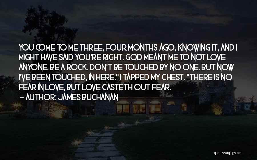 God Here Quotes By James Buchanan