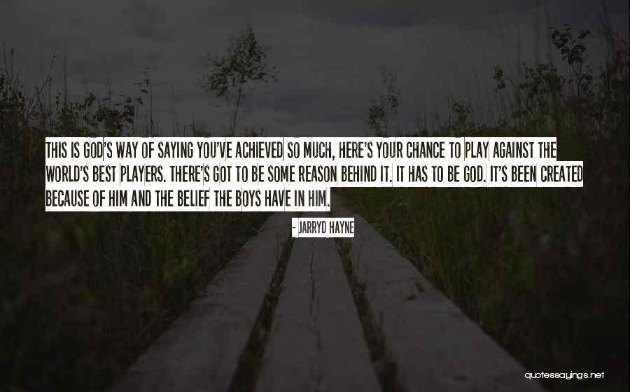 God Here Quotes By Jarryd Hayne God Here Quotes By Jarryd Hayne